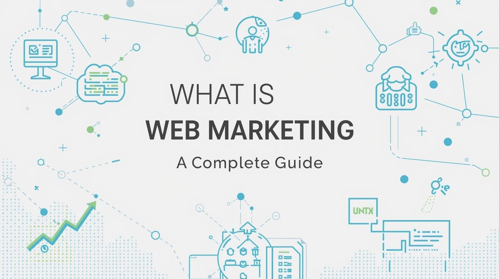 What is Web Marketing: A Complete Guide